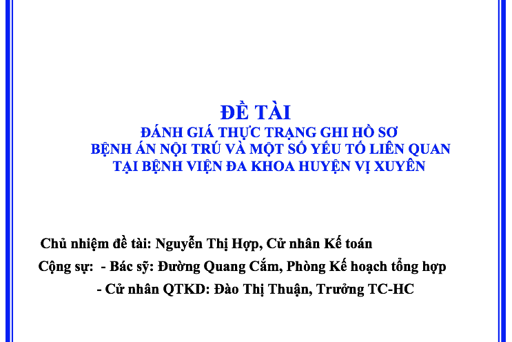 Đề tài: Đánh giá tình trạng ghi chép hồ sơ bệnh án nội trú và các yếu tố liên quan tại Bệnh viện đa khoa huyện Vị Xuyên 2022