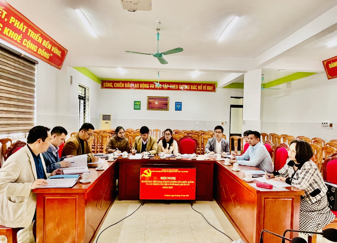 Đảng bộ bệnh viện đa khoa khu vực Vị Xuyên tổ chức Hội nghị đánh giá, xếp loại chất lượng tổ chức đảng và cá nhân cán bộ lãnh đạo, quản lý năm 2025